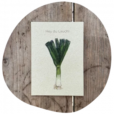 Hey du Lauch Postkarte aus Graspier